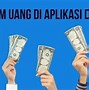 Aplikasi Yang Bisa Menarik Uang Di Dana